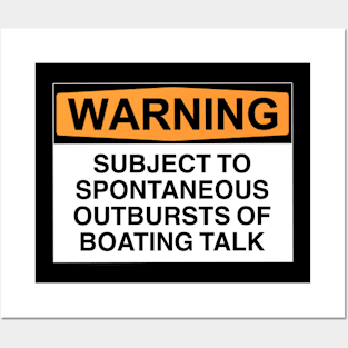 Warning Outbursts Of Boating Talk Posters and Art